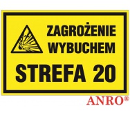 ZNAK  BEZPIECZEŃSTWA ZZ-6G ''Zagrożenie wybuchem Strefa 20''